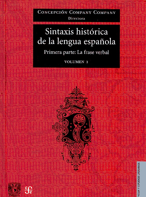 Sintaxis Hist rica De La Lengua Espa ola Vol I Segunda Parte La 