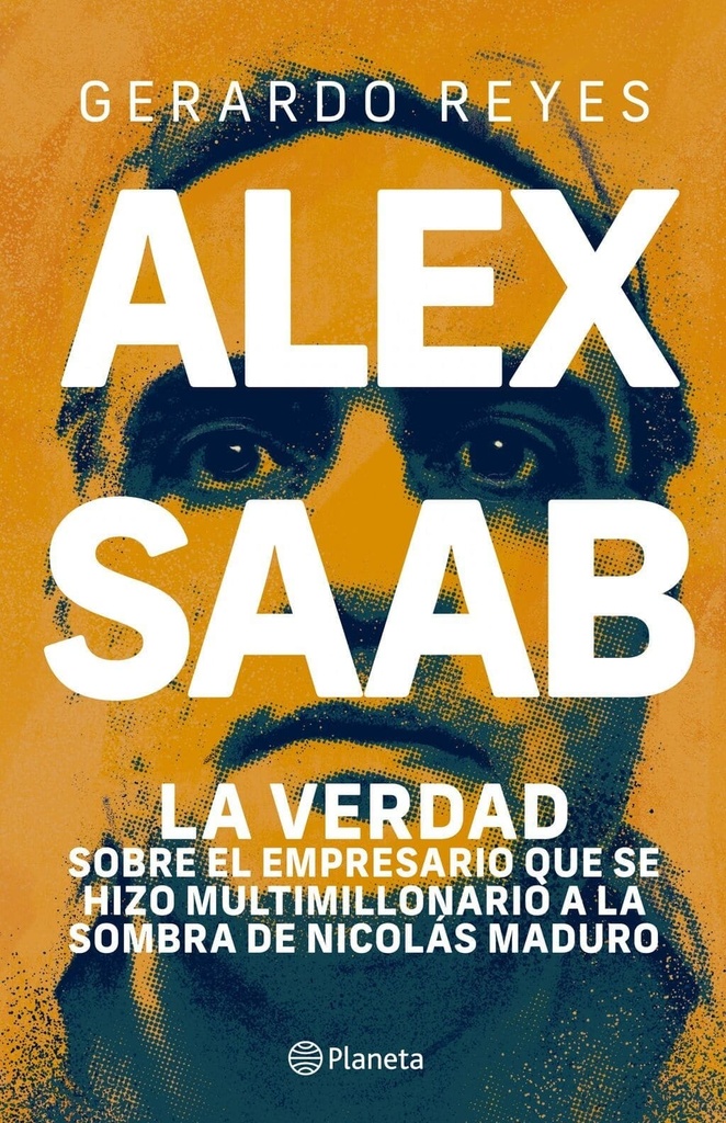 ALEX SAAB LA VERDAD SOBRE EL EMPRESARIO QUE SE HIZO MILLONARIO A LA COMBRA DE NICOLAS MADURO