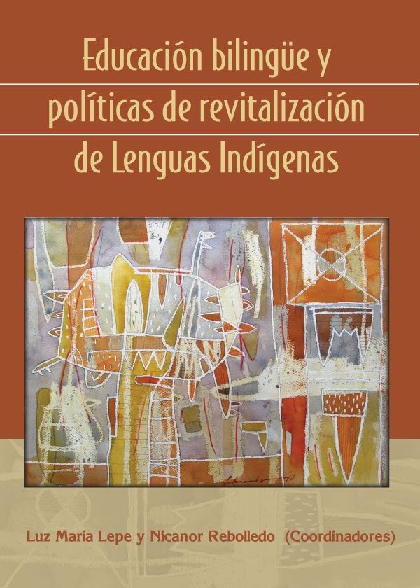 Educacion bilingüe y politicas de revitalizacion de lenguas indigenas