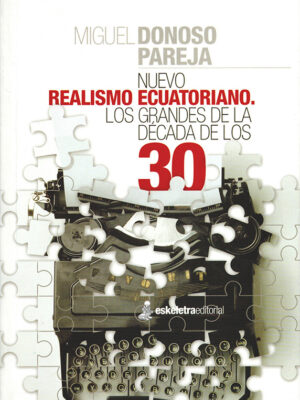 Nuevo realismo ecuatoriano. Los grandes de la década de los 30