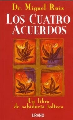 CUATRO ACUERDOS, LOS