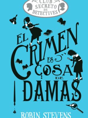 CRIMEN ES COSA DE DAMAS, EL