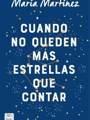 CUANDO NO QUEDEN MAS ESTRELLAS QUE CONTAR