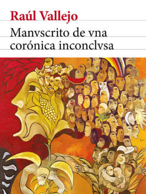 MANVSCRITO DE VNA CORONICA INCONCLVSA