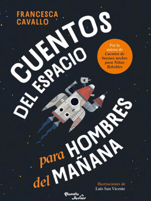 CUENTOS DEL ESPACIO PARA HOMBRES DEL MAÑANA