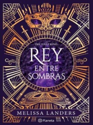 REY ENTRE SOMBRAS THE HALF KING