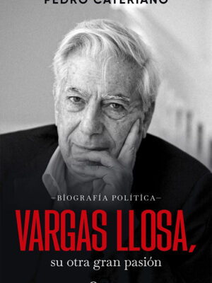 VARGAS LLOSA, SU OTRA GRAN PASION