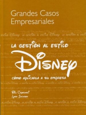 GESTION AL ESTILO DISNEY, LA