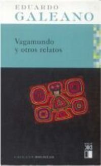 VAGAMUNDO Y OTROS RELATOS -U-
