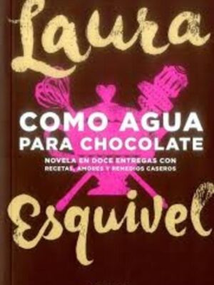 COMO AGUA PARA CHOCOLATE