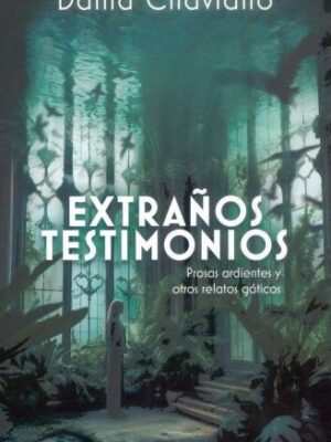 EXTRANOS TESTIMONIOS