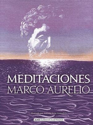 MEDITACIONES -CLASICOS ILUSTRADOS-