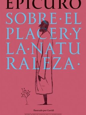 SOBRE EL PLACER Y LA NATURALEZA