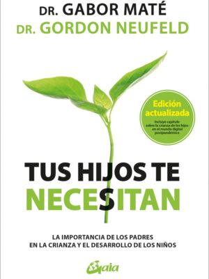 TUS HIJOS TE NECESITAN