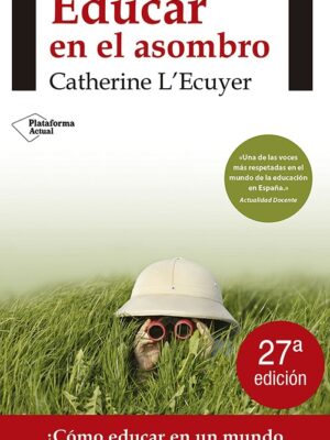 EDUCAR EN EL ASOMBRO