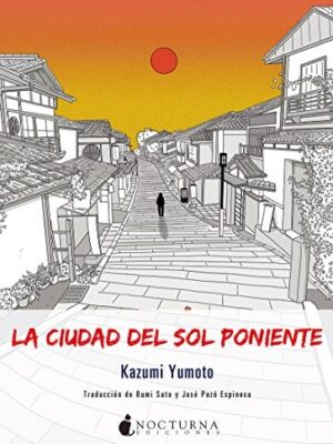 LA CIUDAD DEL SOL PONIENTE