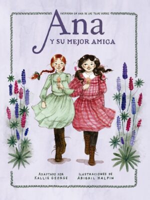 ANA Y SU MEJOR AMIGA