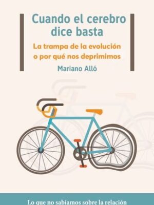 CUANDO EL CEREBRO DICE BASTA