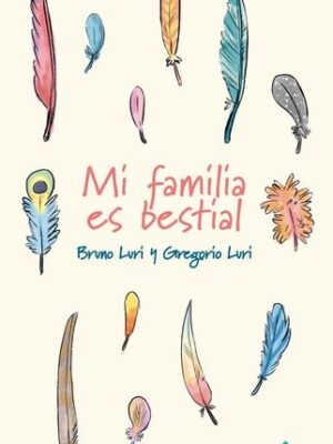 MI FAMILIA ES BESTIAL