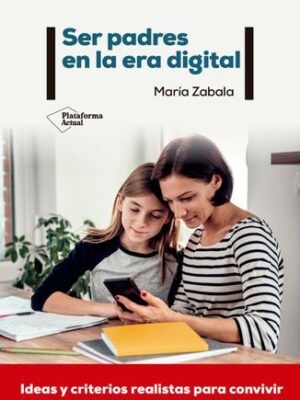 SER PADRE EN LA ERA DIGITAL