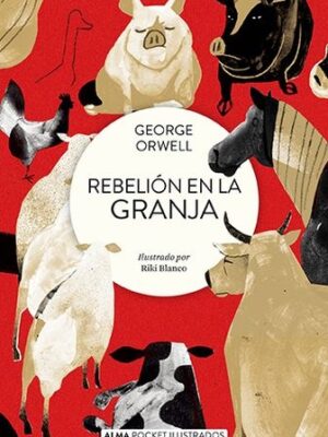 REBELION EN LA GRANJA -POCKET-
