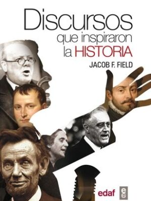 DISCURSOS QUE INSPIRARON LA HISTORIA -U-