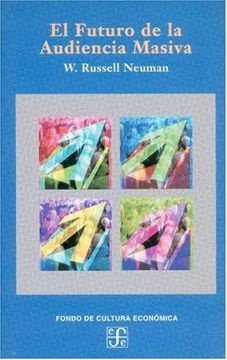 Futuro de la audiencia masiva, El