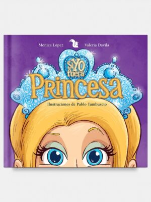 SI YO FUERA PRINCESA