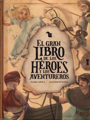GRAN LIBRO DE LOS HÉROES Y LOS AVENTUREROS, EL