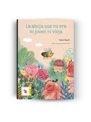ABEJA QUE NO ERA NI JOVEN NI VIEJA, LA