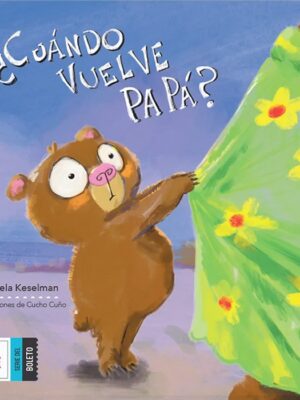 ¿CUÁNDO VUELVE PAPÁ?