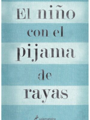 NIÑO CON EL PIJAMA DE RAYAS, EL