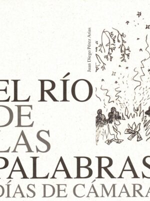 RIO DE LAS PALABRAS, EL