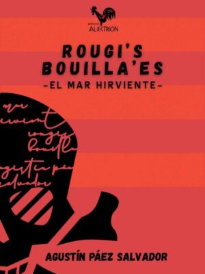 ROUGI'S BOUILLA'ES EL MAR HIRVIENTE