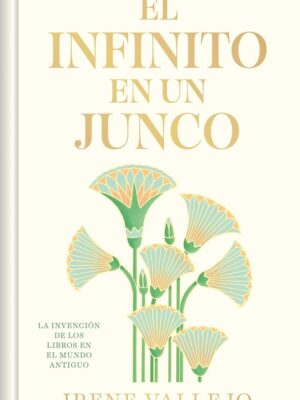 INFINITO EN UN JUNCO, EL