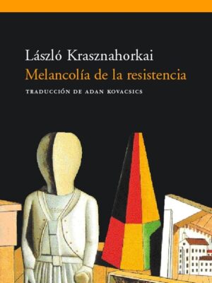 MELANCOLÍA DE LA RESISTENCIA