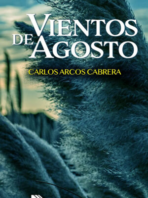VIENTOS DE AGOSTO