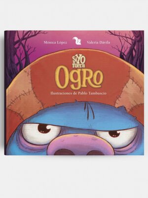 SI YO FUERA UN OGRO
