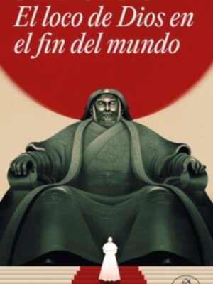 LOCO DE DIOS EN EL FIN DEL MUNDO, EL