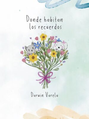 DONDE HABITAN LOS RECUERDOS