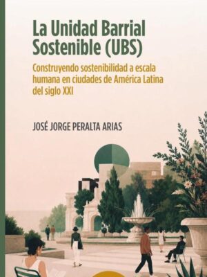 UNIDAD BARRIAS SOSTENIBLE, LA